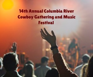 14th Annual Columbia River Cowboy Gathering and Music Festival 